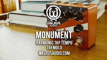 Walrus Audio: MONUMENT Tap Tempo Harmonic Tremolo